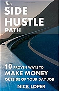 The Side Hustle Path (Paperback)