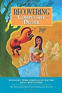 Recovering Compulsive Dieter (Paperback)