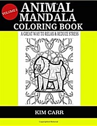 Animal Mandala Coloring Book (Volume 3): A Great Way to Relax & Reduce Stress (Paperback)