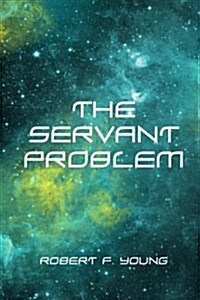 The Servant Problem (Paperback)