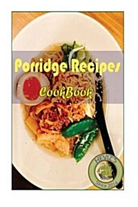 Porridge Recipes (Paperback)