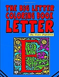 The Big Letter Coloring Book: Letter E (Paperback)