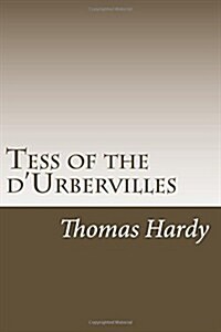 Tess of the dUrbervilles: Thomas Hardy (Paperback)