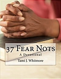 37 Fear Nots: A Devotional (Paperback)