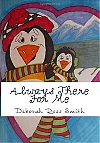 Always There for Me: Always There for Me (Paperback)