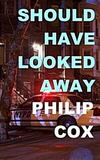 Should Have Looked Away (Paperback)