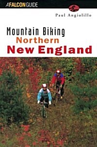 Mountain Bikers North New England (Paperback, First ed.)