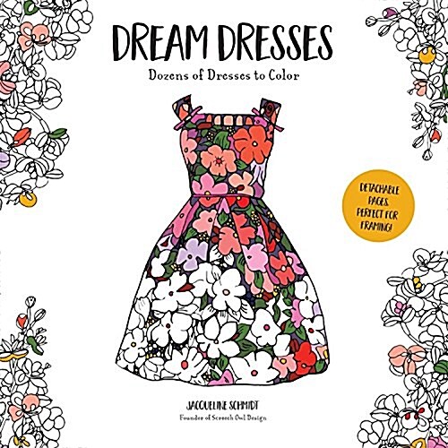 Dream Dresses: Dozens of Delightful Dresses to Color (Paperback)
