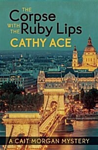 The Corpse With the Ruby Lips (Paperback)