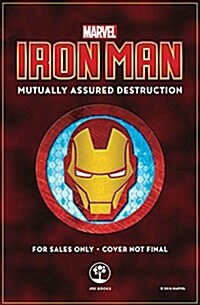 Marvel Iron Man: Mutually Assured Destruction (Paperback)