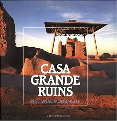Casa Grande Ruins National Monument (Paperback, Revised)