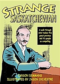 Strange Saskatchewan (Paperback)