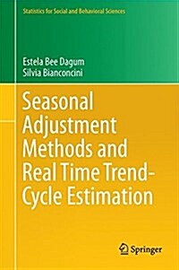 Seasonal Adjustment Methods and Real Time Trend-Cycle Estimation (Hardcover, 2016)