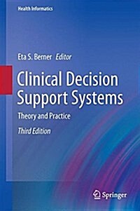 Clinical Decision Support Systems: Theory and Practice (Hardcover, 3, 2016)