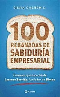 100 Rebanadas de Sabiduraa Empresarial (Paperback)