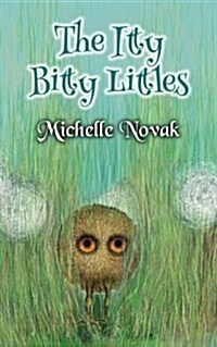 The Itty Bitty Littles (Paperback)