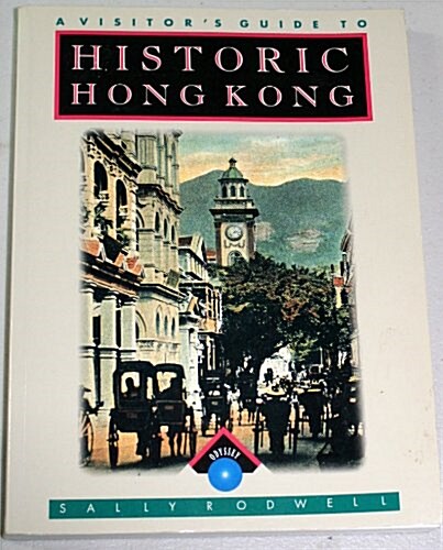 Visitors Guide to Historic Hong Kong (Paperback)