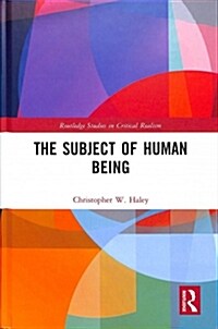 The Subject of Human Being (Hardcover)