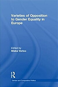 Varieties of Opposition to Gender Equality in Europe (Hardcover)