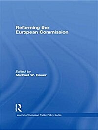 Reforming the European Commission (Paperback)