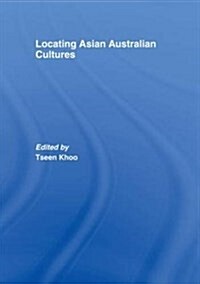 Locating Asian Australian Cultures (Paperback)