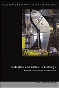 Ventilation and Airflow in Buildings : Methods for Diagnosis and Evaluation (Paperback)