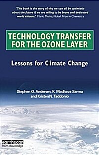 Technology Transfer for the Ozone Layer : Lessons for Climate Change (Paperback)