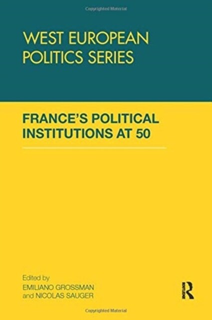 France’s Political Institutions at 50 (Paperback)