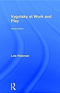 Vygotsky at Work and Play (Hardcover, 2 ed)