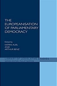 The Europeanisation of Parliamentary Democracy (Paperback)