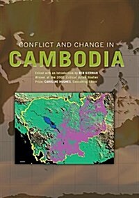 Conflict and Change in Cambodia (Paperback)