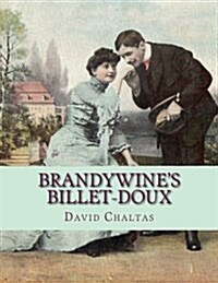 Brandywines Billet-Doux: (Postcards from Brandywine) (Paperback)