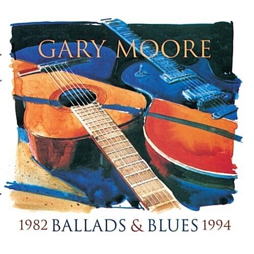 [수입] Gary Moore - Ballads & Blues 1982-1994