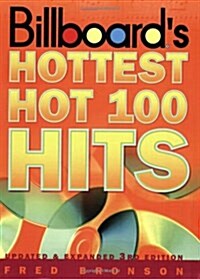 Billboards Hottest Hot 100 Hits, Updated and Expanded 3rd Edition (Paperback, Third Edition)