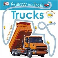 Follow the Trail Trucks : Take a Peek! Fun Finger Trails! (Board Book)