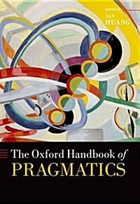 The Oxford Handbook of Pragmatics (Hardcover)
