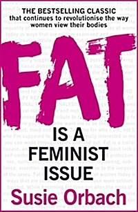 Fat is A Feminist Issue (Paperback)