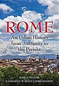 Rome : An Urban History from Antiquity to the Present (Hardcover)