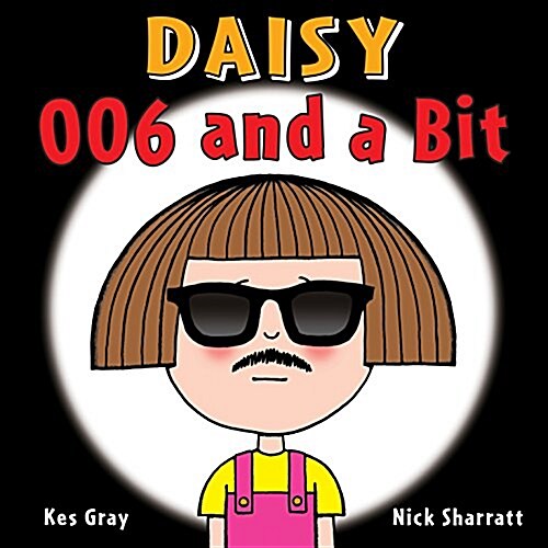 Daisy: 006 and a Bit (Paperback)