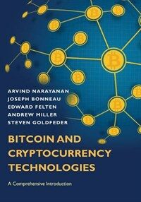 Bitcoin and Cryptocurrency Technologies: A Comprehensive Introduction (Hardcover)
