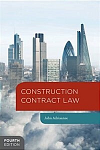 Construction Contract Law (Paperback, 4th ed. 2017)