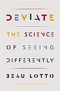 Deviate : The Science of Seeing Differently (Hardcover)