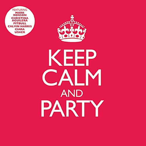 Keep Calm & Party [2CD]