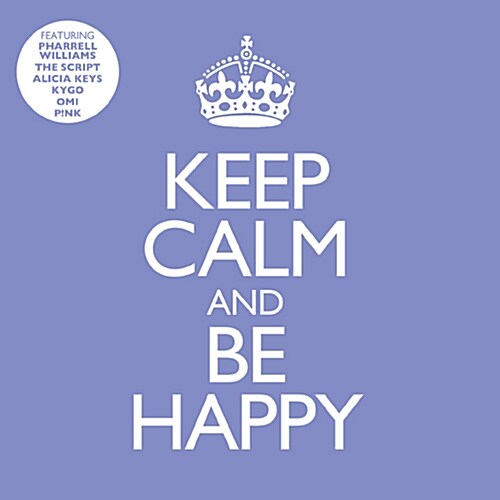 Keep Calm & Be Happy [2CD]