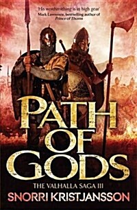 Path of Gods : The Valhalla Saga Book III (Paperback)