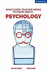 What Every Teacher Needs to Know About Psychology (Paperback)