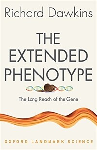 The Extended Phenotype : The Long Reach of the Gene (Paperback) - 『확장된 표현형』원서