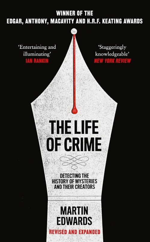 The Life of Crime : Detecting the History of Mysteries and Their Creators (Paperback)