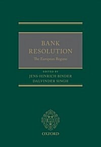 Bank Resolution: The European Regime (Hardcover)