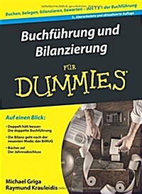 Buchfuhrung Und Bilanzierung Fur Dummies (Paperback, 5. Auflage)